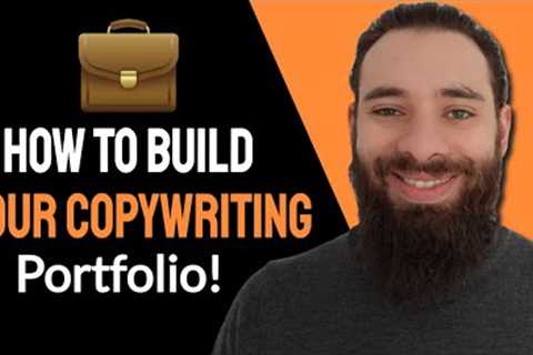 How To Build A Copywriting Portfolio With No Experience 💁 (Freelance Writing No Experience)