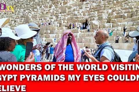 7 WONDERS OF THE WORLD VISITING THE PYRAMIDS IN EGYPT, MUST WATCH THIS !!!MY EYES COULDN''T BELIEVE