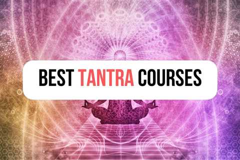 6 Best Tantra Courses For Beginners in 2023