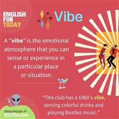 What is a “Vibe” ?