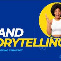How Brand Storytelling Can Transform Your Digital Marketing Strategy