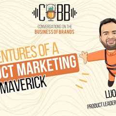 43) Adventures of a Product Marketing Maverick
