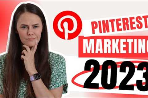 Pinterest Marketing Strategy for 2023: What I Would Tell My Friends