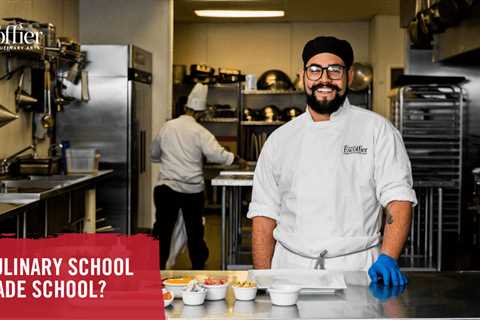 Is Culinary School a Trade School?