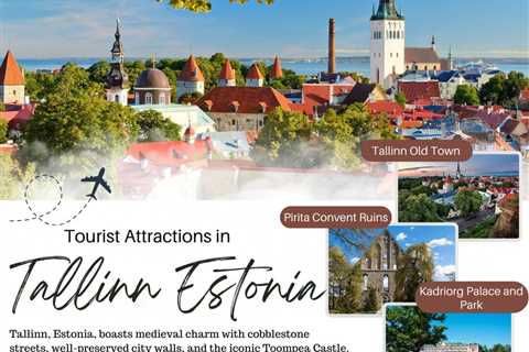 Tourist Attractions in Tallinn Estonia