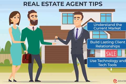 Real Estate Agent Tips