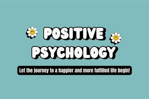 7 Best Positive Psychology Courses Online - [2024]