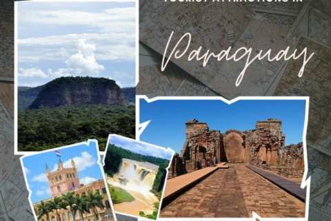 Tourist Attractions in Paraguay