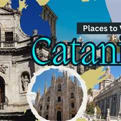 Places to Visit in Catania