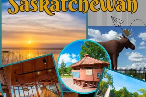 Places to Visit in Saskatchewan