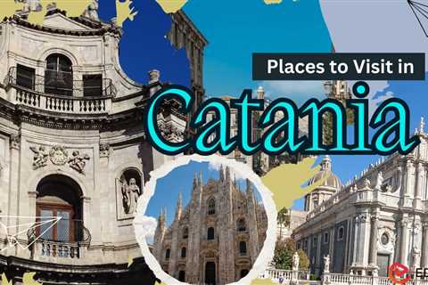 Places to Visit in Catania