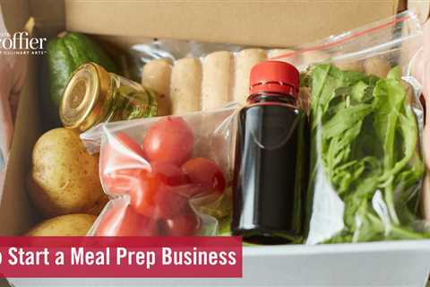 How to Start a Meal Prep Business