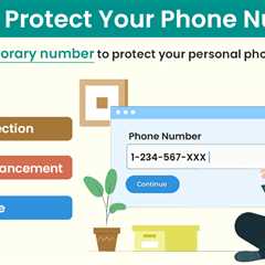 How To Protect Your Phone Number?
