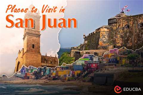 Places to Visit in San Juan