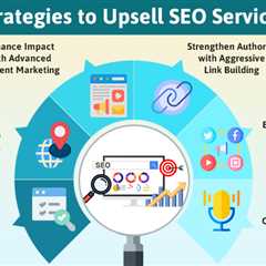 Strategies to Upsell SEO Services