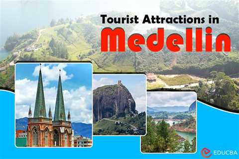 Tourist Attractions in Medellin