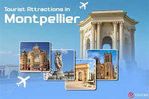 Tourist Attractions in Montpellier