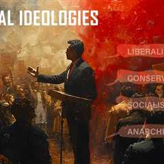 Political Ideologies