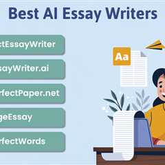 Best AI Essay Writers