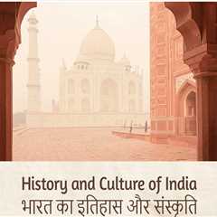 History and Culture of India: Bilingual Course