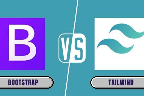 Bootstrap vs Tailwind: A Comprehensive Comparison for Modern Web Development