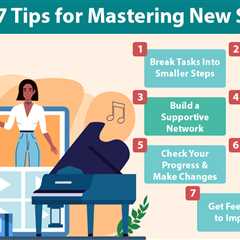 Tips for Mastering New Skills