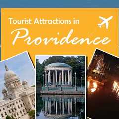 Tourist Attractions in Providence