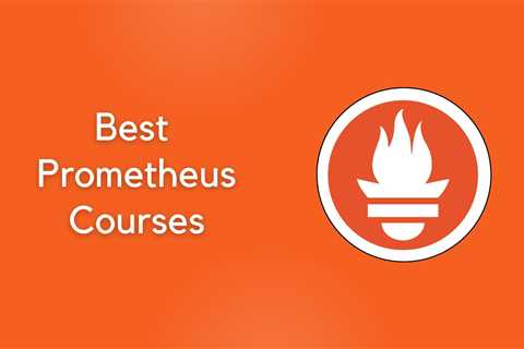 6 Best Prometheus Courses For Beginners in 2024