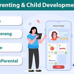 Parenting and Child Development Apps