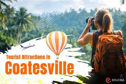 Tourist Attractions in Coatesville