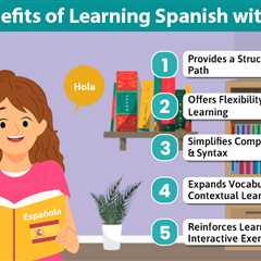 Benefits of Learning Spanish with Books