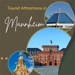 Tourist Attractions in Mannheim