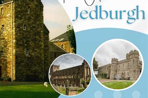 Tourist Attractions in Jedburgh