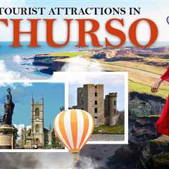Tourist Attractions in Thurso