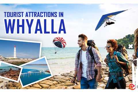 Tourist Attractions in Whyalla