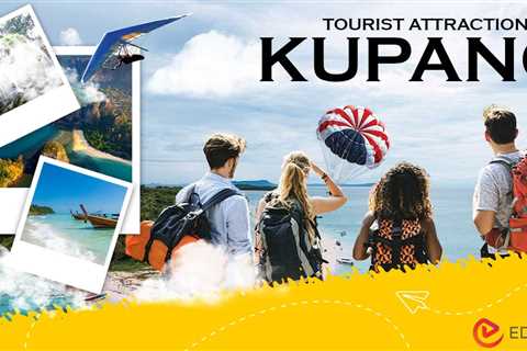Tourist Attractions in Kupang