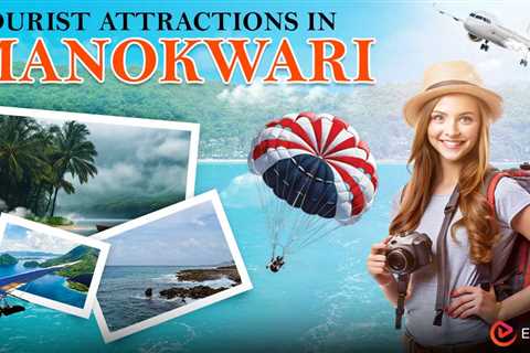 Tourist Attractions in Manokwari