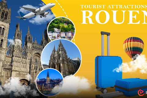 Tourist Attractions in Rouen