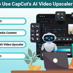 Increase the Resolution of Social Media Content Using an AI Video Upscaler on CapCut PC