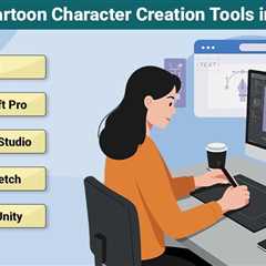 Cartoon Character Creation Tools