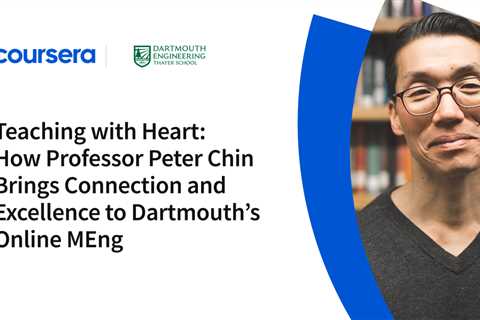 Teaching with Heart: How Professor Peter Chin Brings Connection and Excellence to Dartmouth’s..