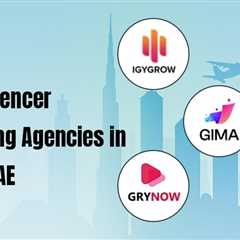 Best Influencer Marketing Agencies In Dubai, UAE
