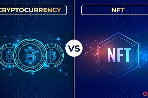 Cryptocurrency vs NFT