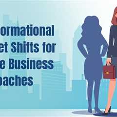 Mindset Shifts for Female Business Coaches