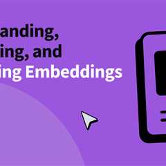 Understanding, Generating, and Visualizing Embeddings