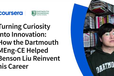 Turning Curiosity into Innovation: How the Dartmouth MEng-CE helped Benson Liu Reinvent his Career