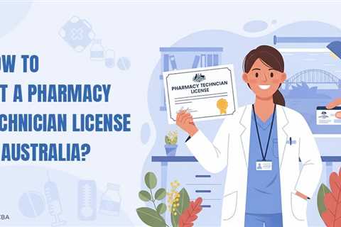 Pharmacy Technician License in Australia