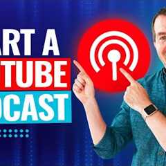 How To Start A Podcast On YouTube (Complete YouTube Podcast Tutorial!)