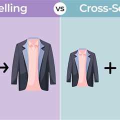 Upselling vs Cross-Selling