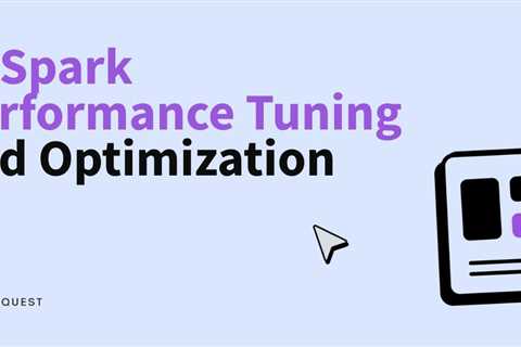 PySpark Performance Tuning and Optimization
